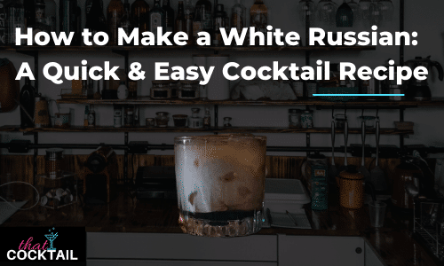 How to make a white russian