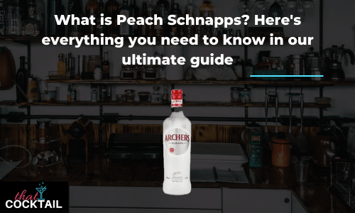 What is Peach Schnapps? Here’s everything you need to know in our ultimate guide - Peach Schnapps is one of the most popular types of booze in the UK - but what is Peach Schnapps?