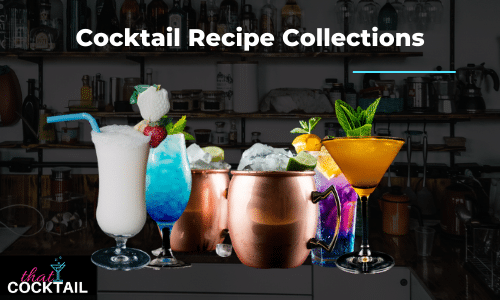 Cocktail Recipe Collections - our cocktail recipes in handy collections.