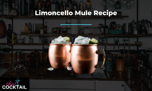 How to make a Limoncello Mule - try our amazing limoncello mule recipe