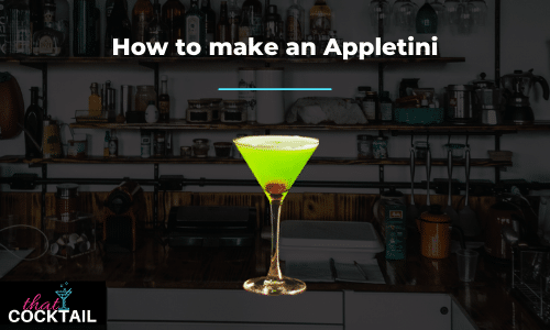 Quick & Easy Appletini Cocktail recipe - how to make the perfect Appletini